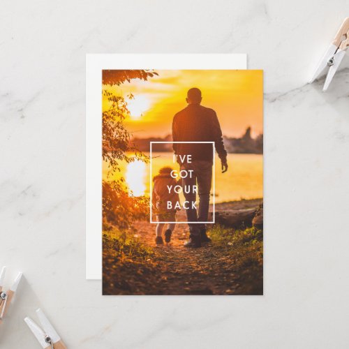 Ive got your back dad Fathers Day Photo Card