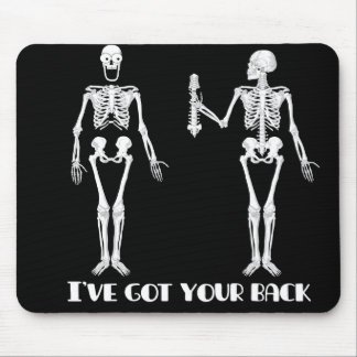 I've got your back - funny skeletons mouse pad