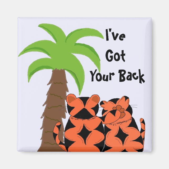 I've Got Your Back Magnet (Front)