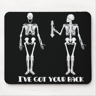 I've Got Your Back - Skeletons Mouse Pad