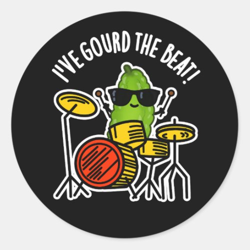 Ive Gourd The Beat Funny Drummer Pun Dark BG Classic Round Sticker