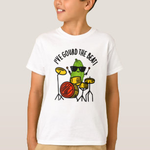 I've Gourd The Beat Funny Drummer Pun T-Shirt