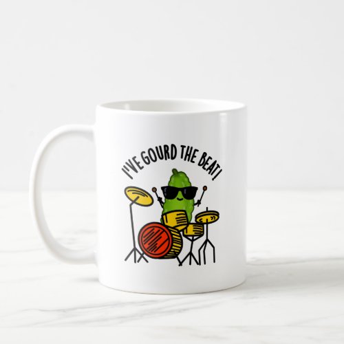 Ive Gourd The Beat Funny Drummer Veggie Pun Coffee Mug