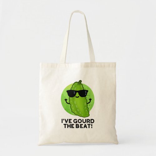Ive Gourd The Beat Funny Green Veggie Pun  Tote Bag