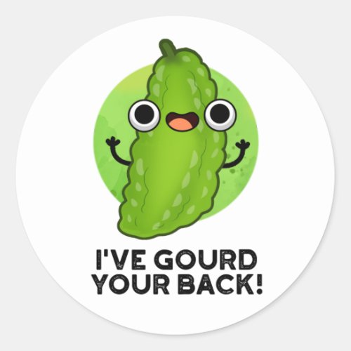 Ive Gourd Your Back Funny Veggie Pun Classic Round Sticker