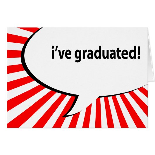 i've graduated! speech bubble cards (Front Horizontal)
