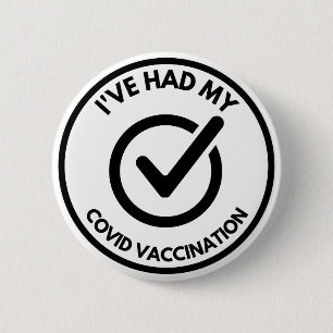 I've Had My COVID Vaccination Button