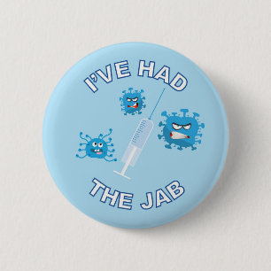 I'VE HAD THE JAB - Covid / Vaccine Button
