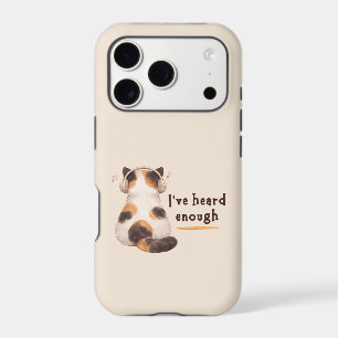 "I've heard enough" Cat Wearing Headphone iPhone 17 Pro Case