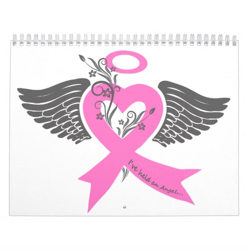 Ive Held an Angel Breast Cancer Calendar