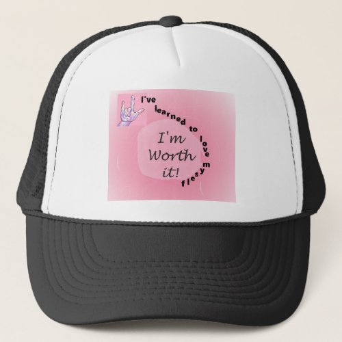 Ive Learned to Love Myself Trucker Hat
