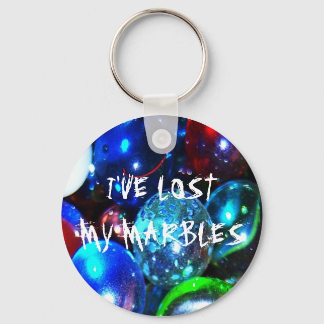 I've Lost My Marbles Key Chain (Front)