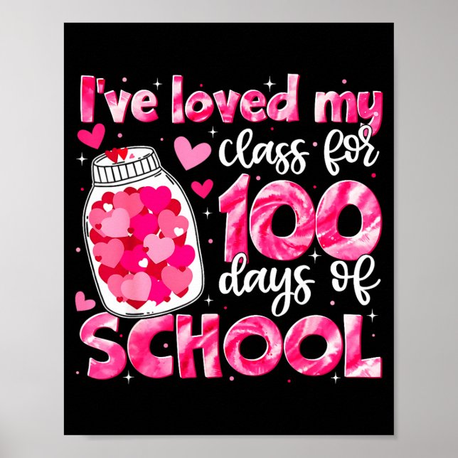 I've Loved My Cl For 100 Days Of School Men Women  Poster (Front)