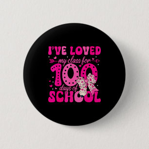 I've Loved My Cl For 100 Days Of School Valentines Button