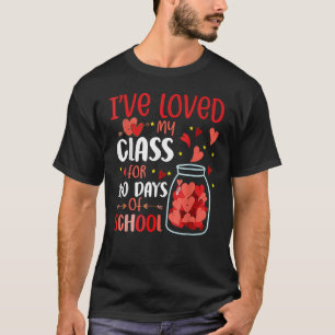 I've loved My Class For 100 Days Of School 100th d T-Shirt