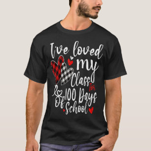 I've loved My Class For 100 Days Of School 100th D T-Shirt