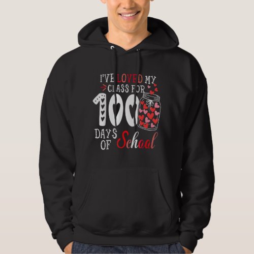 Ive Loved My Class For 100 Days School Womens Tea Hoodie