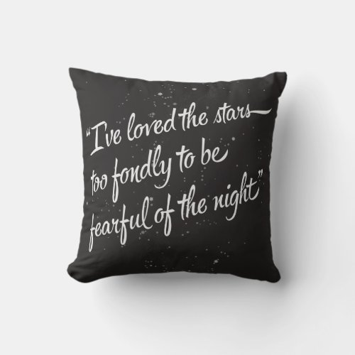Ive Loved The Stars Throw Pillow