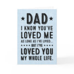 I've Loved You My Whole Life: Happy Father's Day Card I've Loved You My Whole Life: Happy Father's Day Card