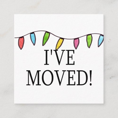 Ive Moved  Christmas Tree Lights Enclosure Card