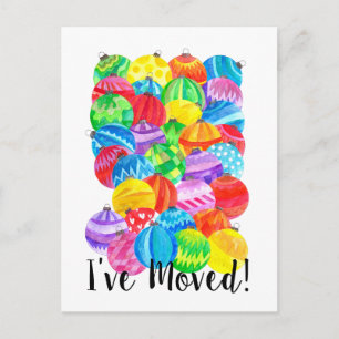 I've Moved/New Address , watercolor baubles Postcard