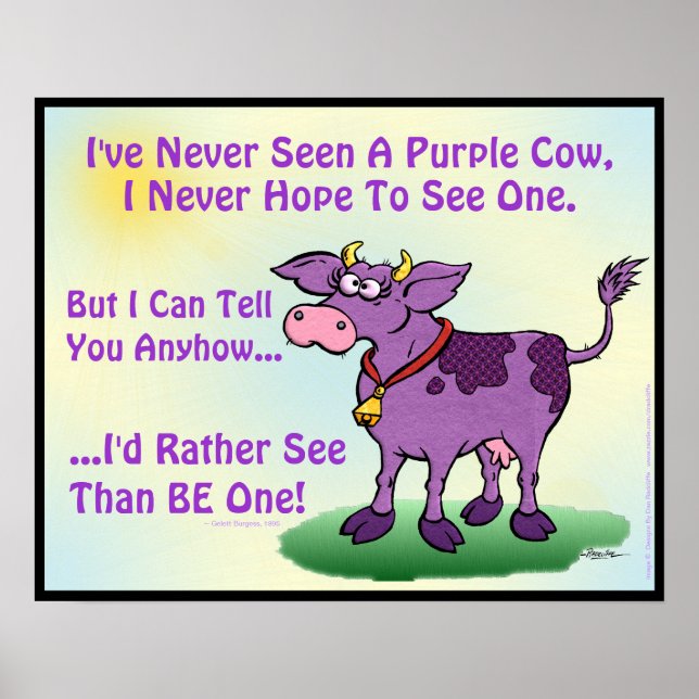 I've Never Seen A Purple Cow Poster (Front)