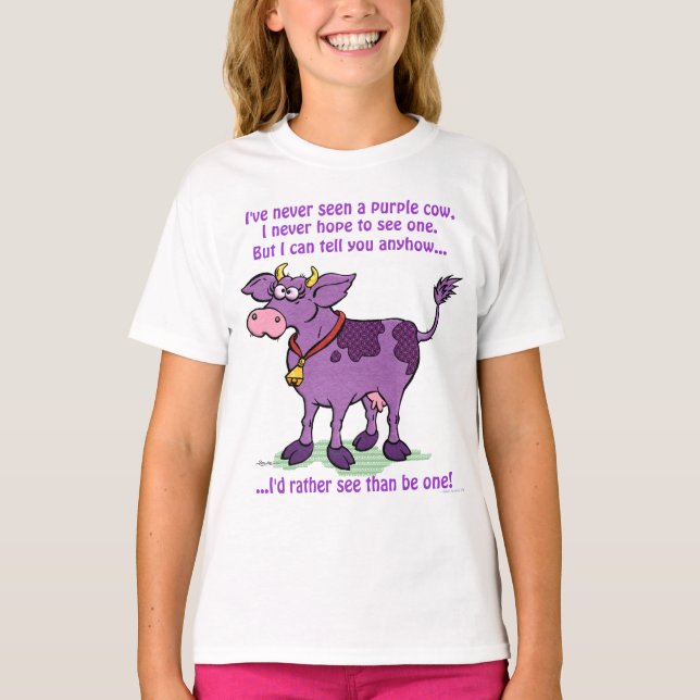 I've Never Seen A Purple Cow T-Shirt (Front)