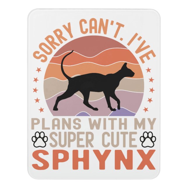I've plans with my Sphynx cat Door Sign (Contemporary Vert)