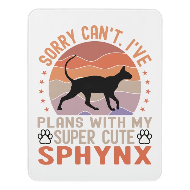 I've plans with my Sphynx cat Door Sign (Contemporary Vert)