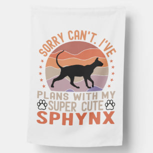 I've plans with my Sphynx cat House Flag