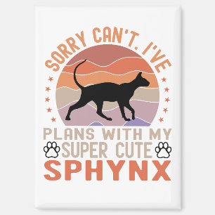 I've plans with my Sphynx cat Magnet