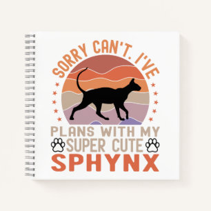 I've plans with my Sphynx cat Notebook