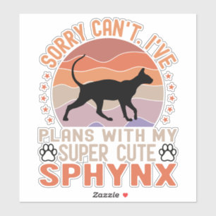 I've plans with my Sphynx cat Sticker