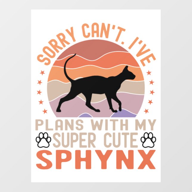 I've plans with my Sphynx cat Wall Decal (Front)