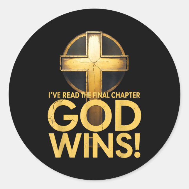 I've Read The Final Chapter God Wins Cross Christi Classic Round Sticker (Front)