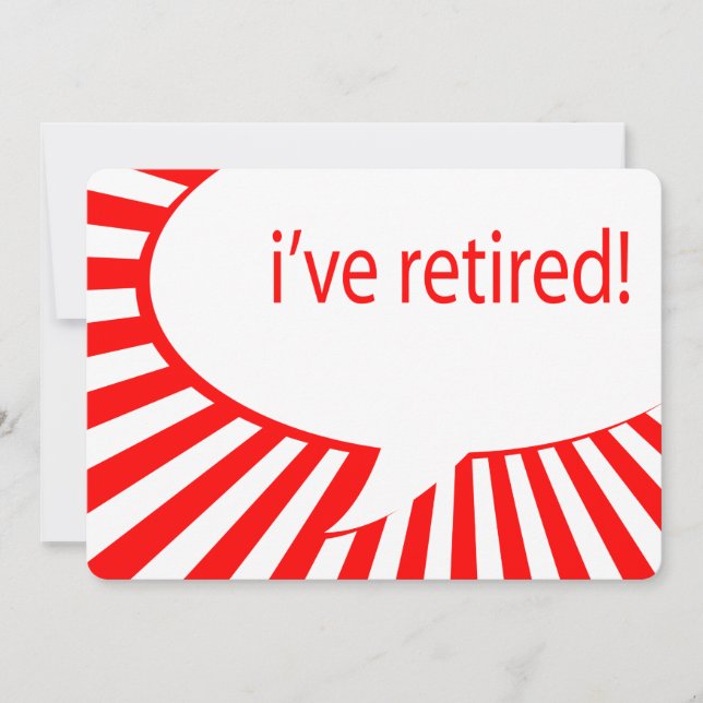 i've retired! (comic bubble) invitation (Front)