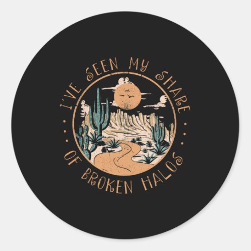 IVe Seen My Share Of Broken Halos Music Country M Classic Round Sticker