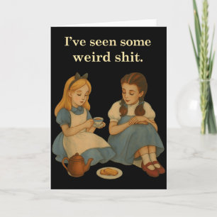 I've Seen Some Weird Vintage Retro Two Girls Funny Card