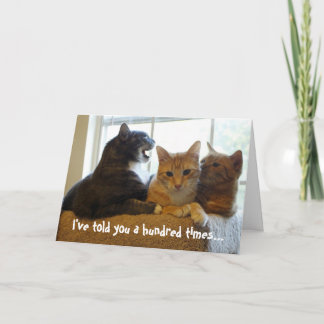 I've told you a hundred times... card