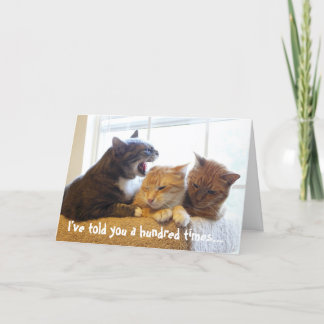 I've told you a hundred times... card