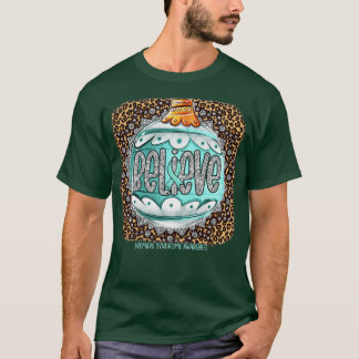 Ivemark Syndrome Awareness Believe Ornament Leopar T-Shirt