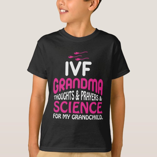 IVF Embryo Grandma Science Transfer Infertility T-Shirt (Front)