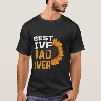 IVF Gift Warrior Dad Transfer Day Infertility T-Shirt