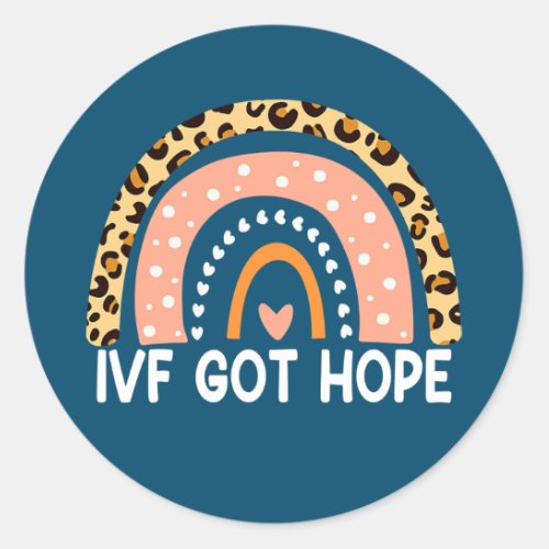 IVF Got Hope Inspiration Rainbow IVF Mom Classic Round Sticker