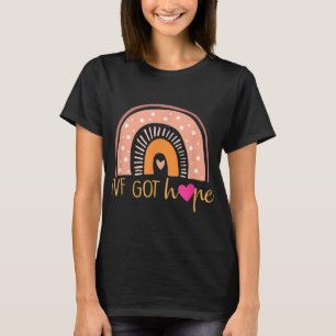 IVF Got Hope Inspiration Rainbow IVF Mom Fertility T-Shirt
