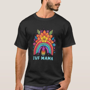 IVF Mama Pineapple Rainbow IVF Mom Fertility Surro T-Shirt