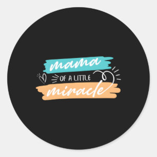 Ivf Mom Mama Of A Little Miracle Transfer Day Infe Classic Round Sticker