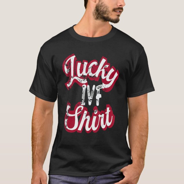 IVF Mom Transfer Day Retro Lucky IVF For Women Men T-Shirt (Front)