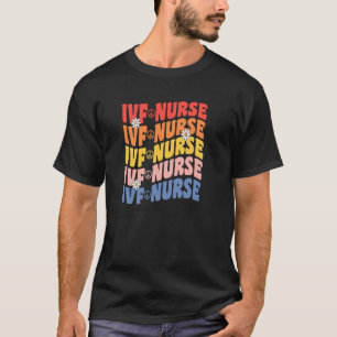 IVF Nurse In Vitro Fertilization IVF Nursing Groov T-Shirt