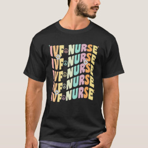 IVF Nurse In Vitro Fertilization IVF Nursing Groov T-Shirt